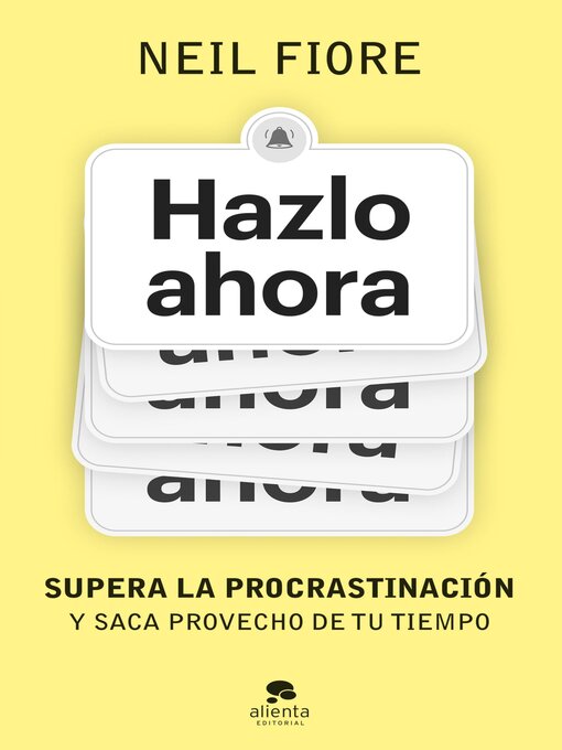 Title details for Hazlo ahora by Neil Fiore - Available
